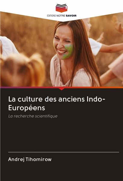 La culture des anciens Indo-Européens