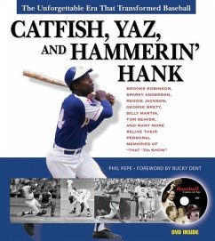 Catfish, Yaz, and Hammerin' Hank: The Unforgettable Era That Transformed Baseball [With DVD] - Pepe, Phil