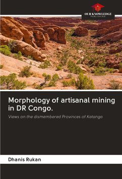 Morphology of artisanal mining in DR Congo. - Rukan, Dhanis