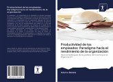 Productividad de los empleados: Paradigma hacia el rendimiento de la organización