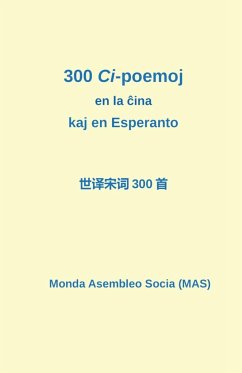 300 Ci-poemoj en la ¿ina kaj en Esperanto - Div.