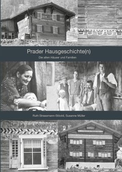 Prader Hausgeschichte(n) - Strassmann-Stöckli, Ruth;Müller, Susanne
