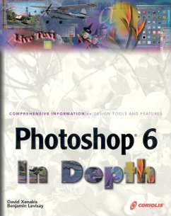 Photoshop 6 in Depth: New Techniques Every Designer Should Know for Today's Print, Multimedia, and Web with CDROM [With CDROM] - Levisay, Benjamin; Xenakis, David