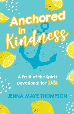 Anchored in Kindness - Thompson, Jenna M.