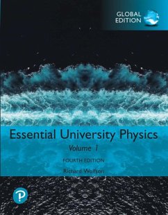 Essential University Physics: Volume 1, Global Edition - Wolfson, Richard
