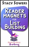 Reader Magnets for List Building (Indie-Author Career Series, #1) (eBook, ePUB)