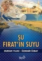 Su Firatin Suyu - Yildiz, Dursun; Özbay, Özdemir