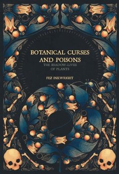 Botanical Curses and Poisons - Inkwright, Fez