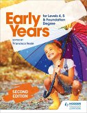 Early Years for Levels 4, 5 and Foundation Degree Second Edition