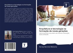 Arquitetura e tecnologia na formação de novas gerações - Sánchez Mahecha, Ferney