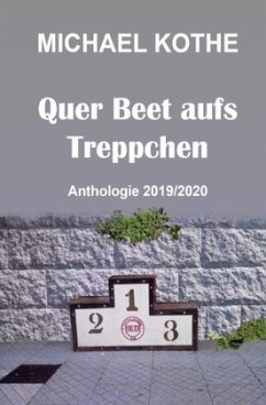 Quer Beet aufs Treppchen - Kothe, Michael