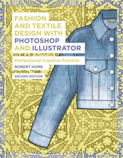 Fashion and Textile Design with Photoshop and Illustrator (eBook, PDF) - Hume, Robert