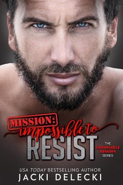 Mission: Impossible to Resist (Impossible Mission, #1) (eBook, ePUB) - Delecki, Jacki