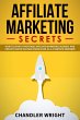 Affiliate Marketing: Secrets - How to... - Bild 1