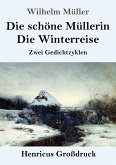 Die schöne Müllerin / Die Winterreise (Großdruck)