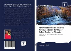 Verwundbarkeit durch den Klimawandel in der Niger-Delta-Region in Nigeria - Okoh, Rosemary