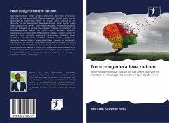 Neurodegeneratieve ziekten - Ajadi, Michael Adewole