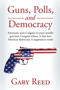 Guns, Polls, and Democracy - Reed, Gary