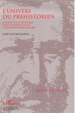 L'Univers du préhistorien