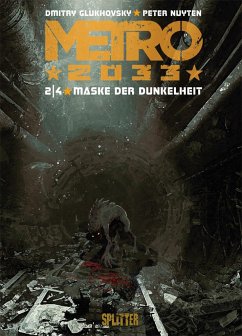 Maske der Dunkelheit / Metro 2033 Comic Bd.2 - Glukhovsky, Dmitry