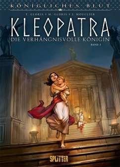 Königliches Blut: Kleopatra. Band 3 - Gloris, Thierry;Gloris, Marie
