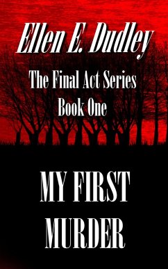 My First Murder (eBook, ePUB) - Dudley, Ellen Elizabeth