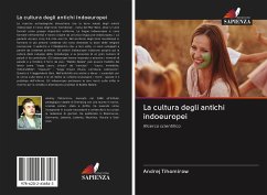 La cultura degli antichi indoeuropei - Tihomirow, Andrej