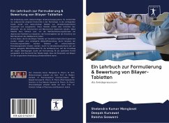 Ein Lehrbuch zur Formulierung & Bewertung von Bilayer-Tabletten - Manglavat, Shelendra Kumar; Kumawat, Deepak; Goswami, Raksha