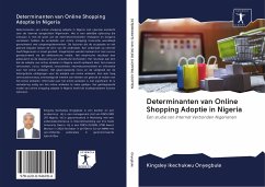 Determinanten van Online Shopping Adoptie in Nigeria - Onyegbule, Kingsley Ikechukwu