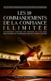Les 10 Commandements De La Confiance Illimitée (eBook, ePUB)