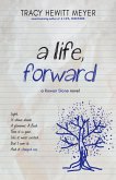 A Life, Forward (Rowan Slone, #2) (eBook, ePUB)