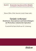 Variatio verborum: Strukturen, Innovationen und Entwicklungen im Wortschatz romanischer Sprachen (eBook, ePUB)