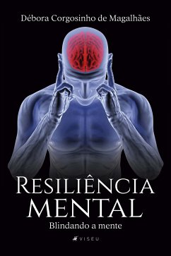 Resiliência mental (eBook, ePUB) - Magalhães, Débora Corgosinho de