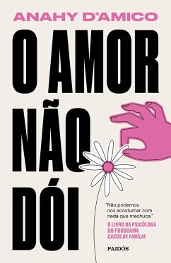 Cover O amor não dói (eBook, ePUB)