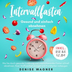 Intervallfasten - Gesund und einfach abnehmen (MP3-Download) - Wagner, Denise