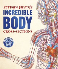 Stephen Biesty's Incredible Body Cross-Sections - Platt, Richard