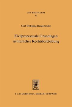 Zivilprozessuale Grundlagen richterlicher Rechtsfortbildung (eBook, PDF) - Hergenröder, Curt W