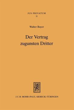 Der Vertrag zugunsten Dritter (eBook, PDF) - Bayer, Walter