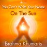 You Can't Write Your Name On The Sun... - Bild 1