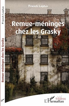 Remue-méninges chez les Grasky - Leplus, Franck