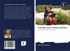 Travailler avec l'enfant intérieur - Bia¿ek, Ewa Danuta