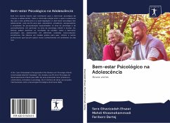 Bem-estar Psicológico na Adolescência - Ghazizadeh Ehsaei, Sara; Khasmohammadi, Mahdi; Dortaj, Fariborz