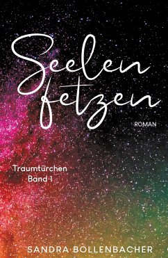 Seelenfetzen ¿ Traumtürchen Band 1