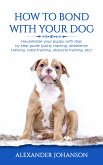 How to Bond with Your Dog (eBook, ePUB)