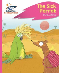 Reading Planet - The Sick Parrot - Pink C: Rocket Phonics - Anthonisz, Emma