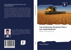 Los productos de grano fino y sus cosechadores - Bazyar, Pourya