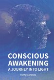 Conscious Awakening: A Journey Into Light (eBook, ePUB)