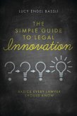 The Simple Guide to Legal Innovation (eBook, ePUB)