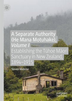 A Separate Authority (He Mana Motuhake), Volume I (eBook, PDF) - Webster, Steven