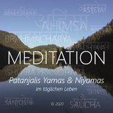 Meditation - Patanjalis Yamas & Niyamas im täglichen Leben (MP3-Download)